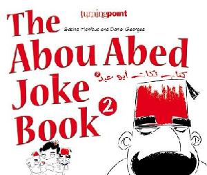The Abou Abed Joke Book #2 -  - <div>&#1603;&#1578;&#1575;&#1576; &#1606;&#1603;&#1575;&#1578; &#1571;&#1576;&#1608; &#1593;&#1576;&#1583;</div>